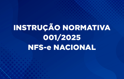 Instrução Normativa n° 001/2025 - NFS-e Nacional